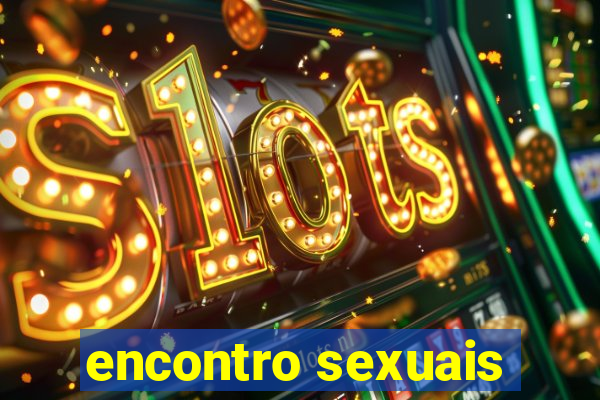 encontro sexuais